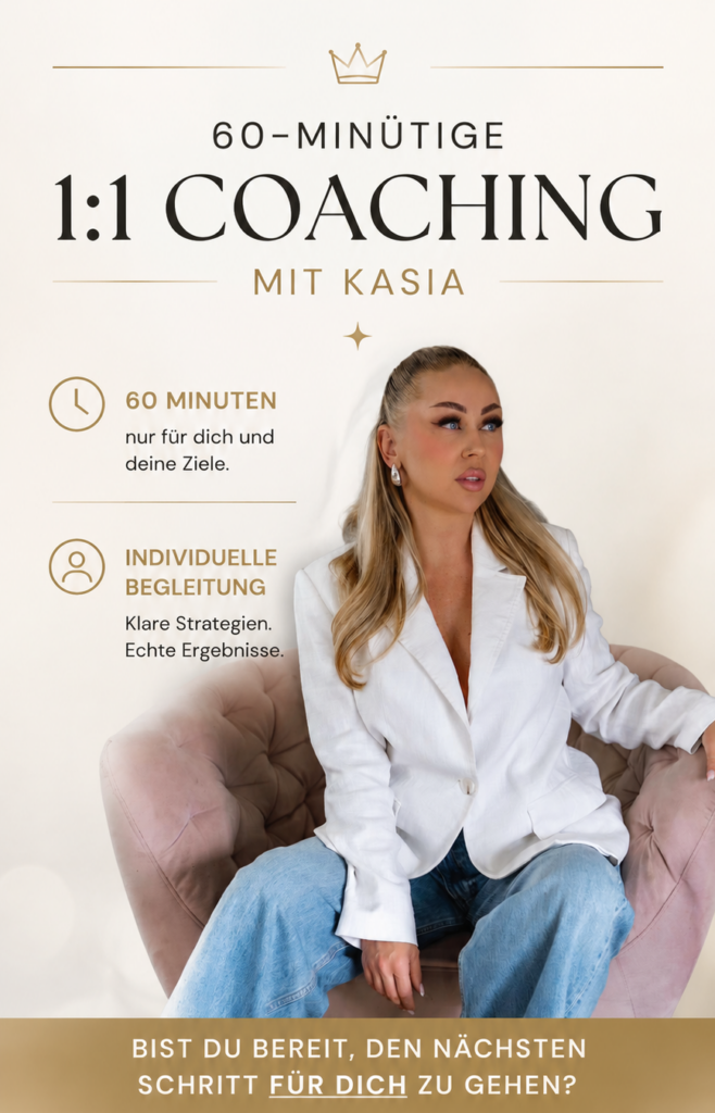 1:1 Coaching Session mit Kasia – 60 Minuten persönliche Begleitung